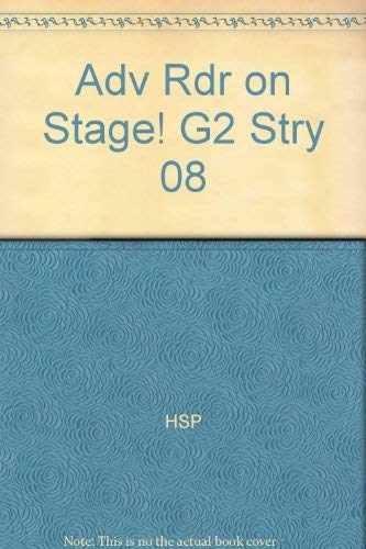 Immagine dell'editore per On Stage!, Advanced Reader Grade 2: Harcourt School Publishers Storytown (Rdg Prgm 08/09/10 Wt) venduto da World of Books (was SecondSale)