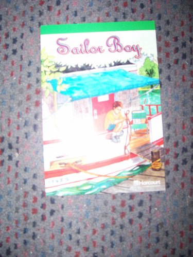 Harcourt School Publishers Storytown: Advanced Reader Grade 6 Sailor Boy (Rdg Prgm 08/09/10 Wt) - HARCOURT SCHOOL PUBLISHERS