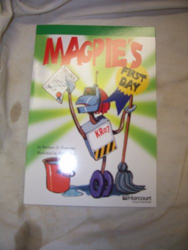 Stock image for Magpies First Day, Advanced Reader Grade 6: Harcourt School Publishers Storytown (Rdg Prgm 08/09/10 Wt) for sale by Ebooksweb