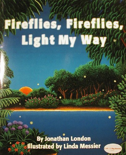 Imagen de archivo de Storytown: Big Book Grade 1 Fireflies, Fireflies, Light My Way a la venta por Booksavers of MD