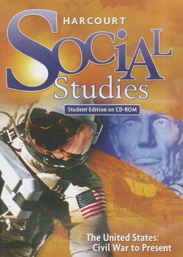 Harcourt Social Studies: Student Edition CD-ROM Grade 6 Civil War to Present 2008 (9780153520211) by HARCOURT SCHOOL PUBLISHERS