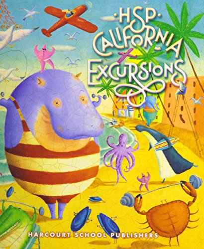 9780153521935: HSP California Excursions: Be Strong, Grade 1, Level 1-4