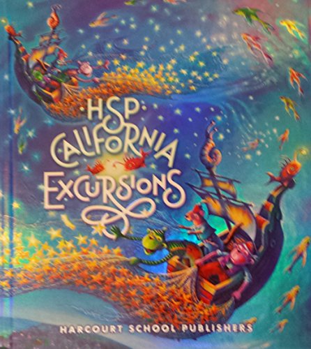 HSP California Excursions: Sea of Stars, Level 2-2, Grade 2 (9780153521966) by Harcourt