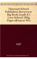 Imagen de archivo de Storytown: Big Book Grade K I Love School! a la venta por The Book Garden