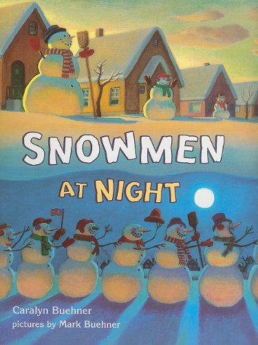 9780153524851: Storytown: Library Book Grade K Snowmen at Night