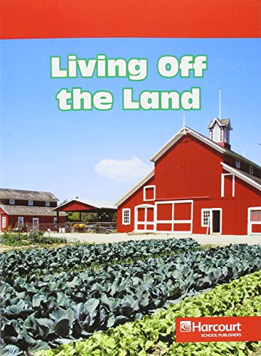 Stock image for Harcourt Social Studies: Below-Level Reader Social Studies 2007 Grade 2 Living Off Land for sale by ThriftBooks-Dallas