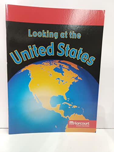 9780153528354: Harcourt Social Studies: States and Regions: Below-Level Reader Looking at the United States