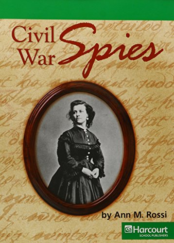 9780153529764: Civil War Spies, Above Level Reader US Civil War: Harcourt School Publishers Social Studies