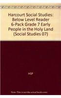 Stock image for Harcourt Social Studies: Reader 6-pack Below-Level Grade 7 Early People in the Holy Land for sale by HPB-Diamond