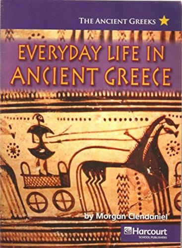 Stock image for Harcourt Social Studies: Ancient Civilizations: On-Level Reader Everyday Life in Ancient Greece for sale by BookShop4U