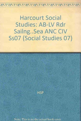 9780153530609: Sailng the Sea, Above Level Reader Ancient Civilizations: Harcourt School Publishers Social Studies (Social Studies 07)