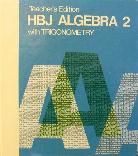 Imagen de archivo de HBJ Algebra 2 With Trigonometry: (Teacher's Edition) a la venta por HPB-Red