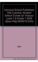 Stock image for Villa Cuentos: Edicines Del Estudiante (Student Edition) Grade 1, 1-5 chale Un Vistazo! 2009 (Spa ; 9780153542749 ; 0153542748 for sale by APlus Textbooks