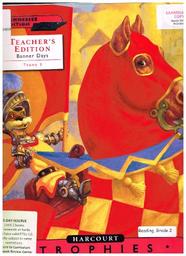 9780153550140: Harcourt Reading: Tennessee, Trophies Teacher Edition, Banner Days, Level 2-2, Theme 3, Grade 2