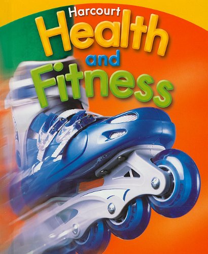 Imagen de archivo de Harcourt Health & Fitness: Student Edition Grade 5 2007 a la venta por SecondSale