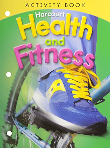 9780153551420: Harcourt Health and Fitness Grade 4