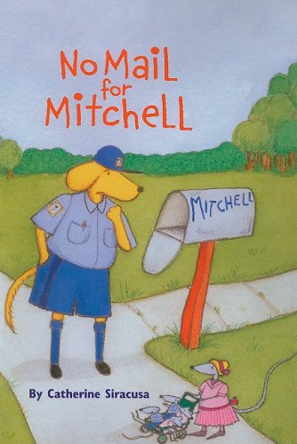 9780153565649: No Mail for Mitchel Library Book Grade 1: Harcourt School Publishers Storytown (Rdg Prgm 08/09/10 Wt)