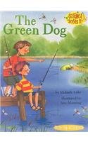 9780153565816: The Green Dog