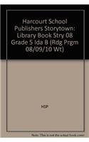Stock image for Ida B Library Book Grade 5: Harcourt School Publishers Storytown (Rdg Prgm 08/09/10 Wt) for sale by SecondSale