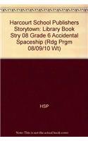Stock image for Storytown: Library Book Stry 08 Grade 6 Accidental Spaceship for sale by SecondSale