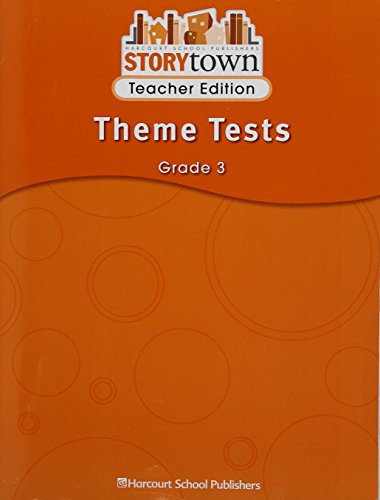 

Storytown Teacher Edition Theme Tests Grade 3 (Harcourt School Publishers Storytown, Grade 3)