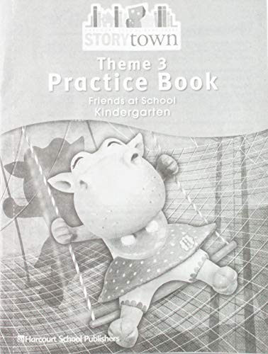 9780153592898: Storytown: Practice Book Student Edition, Theme 3 Grade K: Practice Book Theme 3