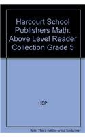 Stock image for HSP Math: Above-Level Reader Collection Grade 5 for sale by Dailey Ranch Books