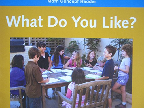 Beispielbild fr What Do You Like?, On-level Reader Grade 2: Harcourt School Publishers Math (Hsp Math 09) zum Verkauf von Better World Books