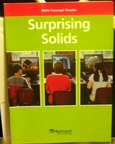 Imagen de archivo de Surprising Solids, Below-level Reader Grade 3: Harcourt School Publishers Math (Hsp Math 09) a la venta por Half Price Books Inc.