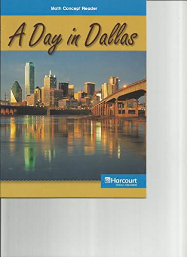 9780153605178: Day in Dallas, on Level Reader Grade 5: Harcourt School Publishers Math Texas