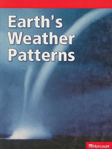 Imagen de archivo de Earth's Weather Patterns (Harcourt Leveled Readers: Grade 6) a la venta por Nationwide_Text