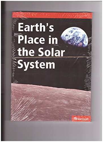 Stock image for Earths Place in the Solar System, Below-Level Reader Grade 3 5pk: Houghton Mifflin Harcourt Science (Harcourt Science Leveled Readers) for sale by Ebooksweb