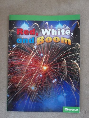 Beispielbild fr Red, White, and Boom -Grade 1 Above Level Harcourt Science Reader zum Verkauf von Better World Books