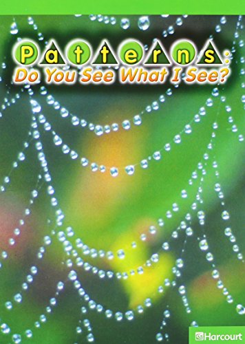 9780153625527: Science Leveled Readers: Above Level Reader 5 Pack Sci09 Grade 3 Ptrns: .What I See: Harcourt School Publishers Science