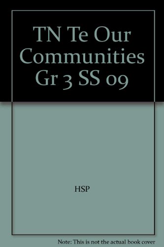 Stock image for Social Studies, Our Communities, Grade 3 Tennessee Teacher's Edition (2009 Copyright) for sale by ~Bookworksonline~