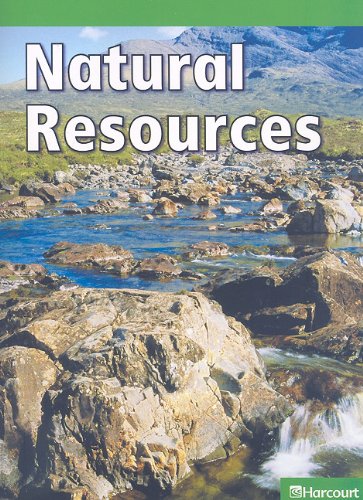 9780153636400: Science Leveled Readers: Above-Level Reader Grade K Natural Resources: Harcourt School Publishers Science (Hsp Sci 09)
