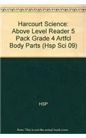 Stock image for Harcourt Science Leveled Readers: Above Level Reader 5 Pack Grade 4 Artificial Body Parts for sale by Wonder Book