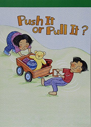 Stock image for Science Leveled Readers: Above-Level Reader Grade K Push It or Pull It (Hsp Sci 09) for sale by Irish Booksellers