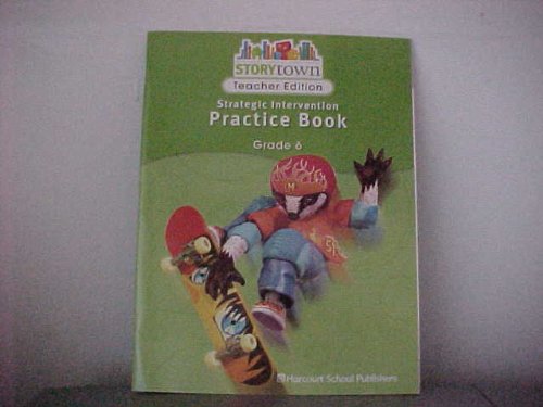 Stock image for Storytown: Strategic Intervention Practice Book Teacher's Edition Grade 6 for sale by Allied Book Company Inc.