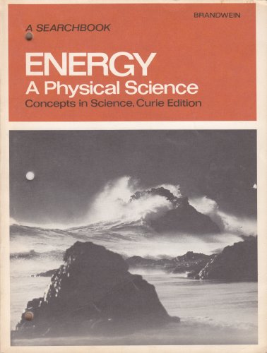 9780153657719: Energy, a Physical Science (A Searchbook; Concepts in Science, Curie Edition)
