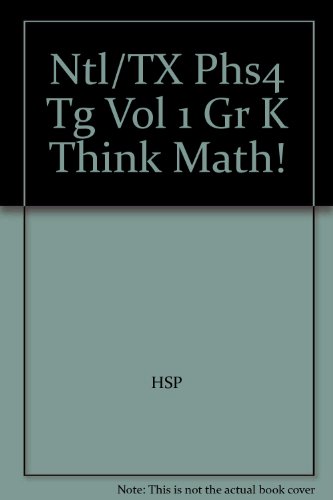 Stock image for Ntl/Tx Phs4 Tg Vol 1 Gr K Think Math! ; 9780153661174 ; 0153661178 for sale by APlus Textbooks