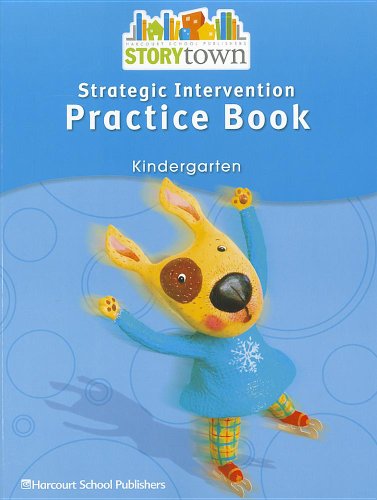 Stock image for Storytown: Strategic Intervention Practice Book Story Town 08 Grade K for sale by HPB-Red
