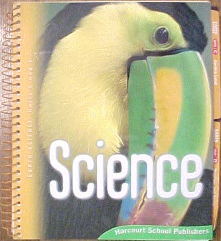 Science Grade 3 (2) (Earth Science, C & D) (9780153665394) by Michael J Bell