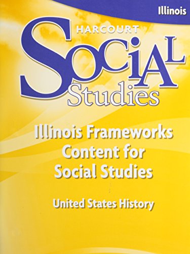 Stock image for Harcourt Social Studies Illinois: Frameworks Content for Social Studies Grade 5 US History for sale by Nationwide_Text