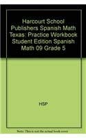 Stock image for Harcourt School Publishers Spanish Math Texas: Practice Workbook Student Edition Spanish Math 09 Grade 5 (Spanish Edition) for sale by HPB-Red