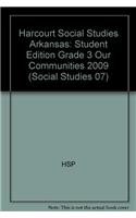 9780153686887: Harcourt Social Studies: Student Edition Grade 3 Our Communities 2009