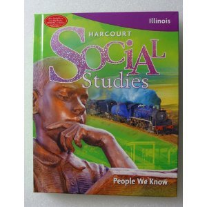 9780153686931: People We Know, Grade 2: Harcourt School Publishers Social Studies Illinois