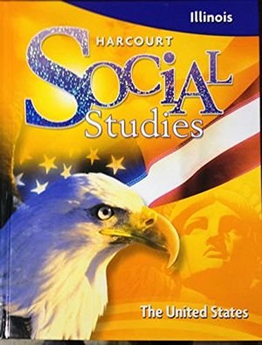 Imagen de archivo de United States, Grade 5: Harcourt School Publishers Social Studies Illinois (Social Studies 07) a la venta por Nationwide_Text