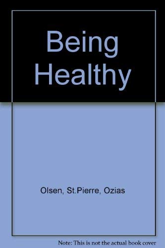 Stock image for Being Healthy for sale by Allied Book Company Inc.