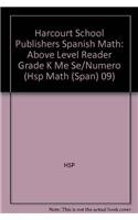 9780153693786: Harcourt School Publishers Spanish Math: Above Level Reader Grade K Me Se/Numero